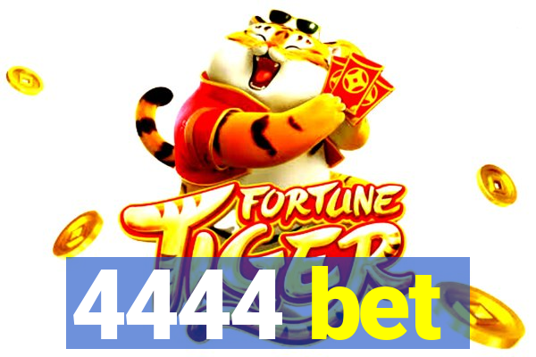 4444 bet